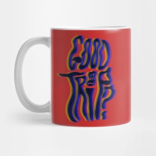 Good trip? Mug